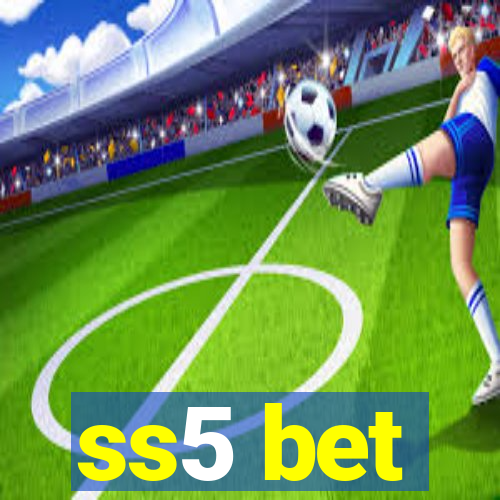 ss5 bet